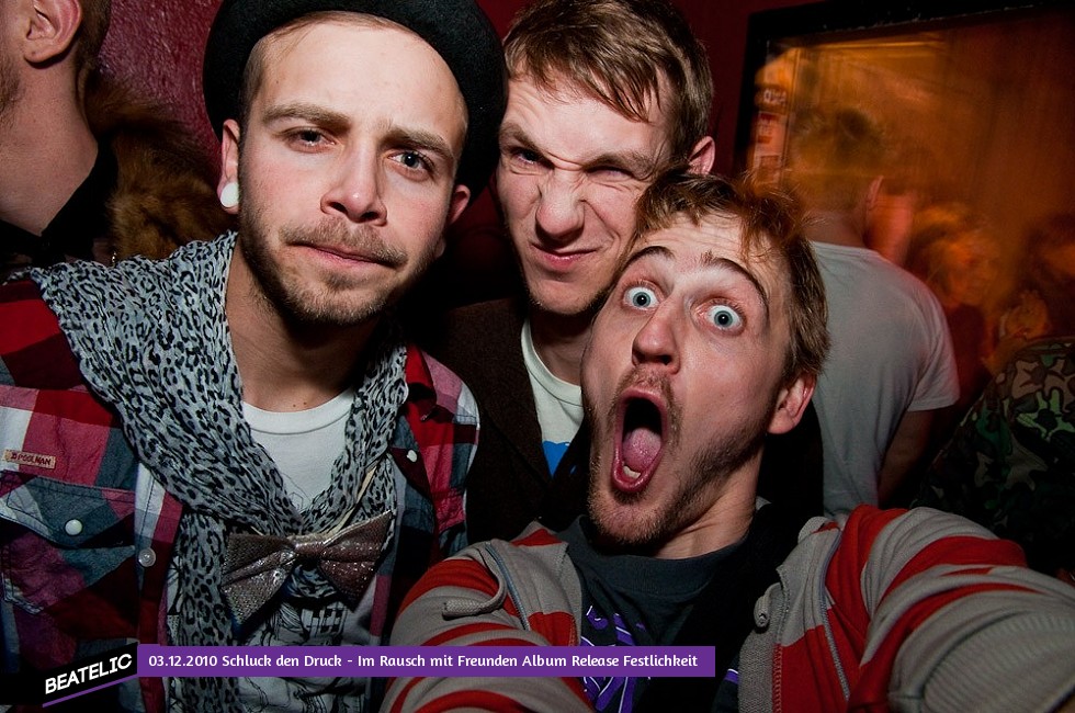 Schluck den Druck - Im Rausch mit Freunden Album Release Festlichkeit 